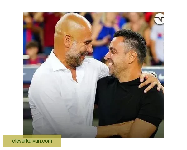 瓜迪奥拉与哈维均展现出出色的战术素养，前景充满竞争力增强的期待。